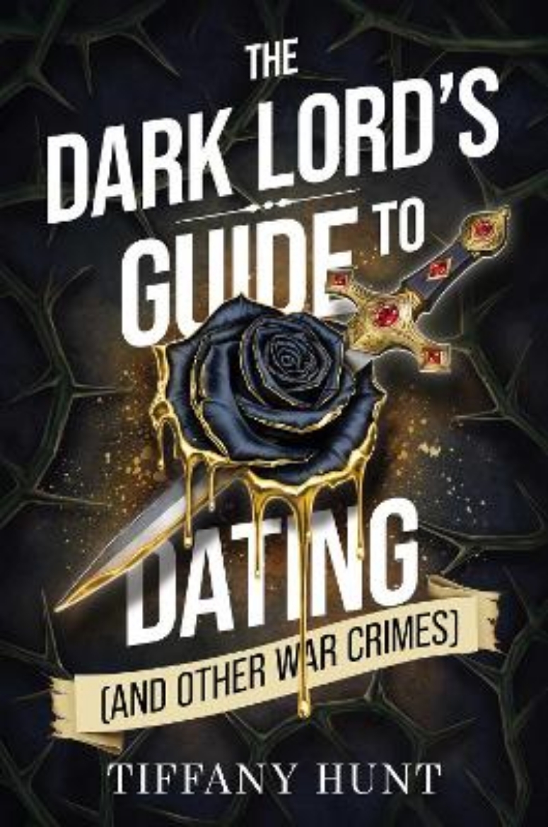 Picture of The Dark Lord's Guide to Dating (and Other War Crimes): Volume 1