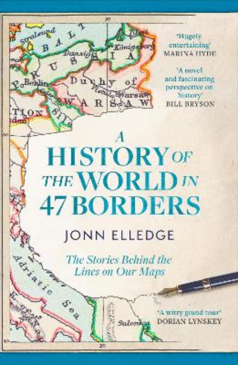 Picture of A History of the World in 47 Borders