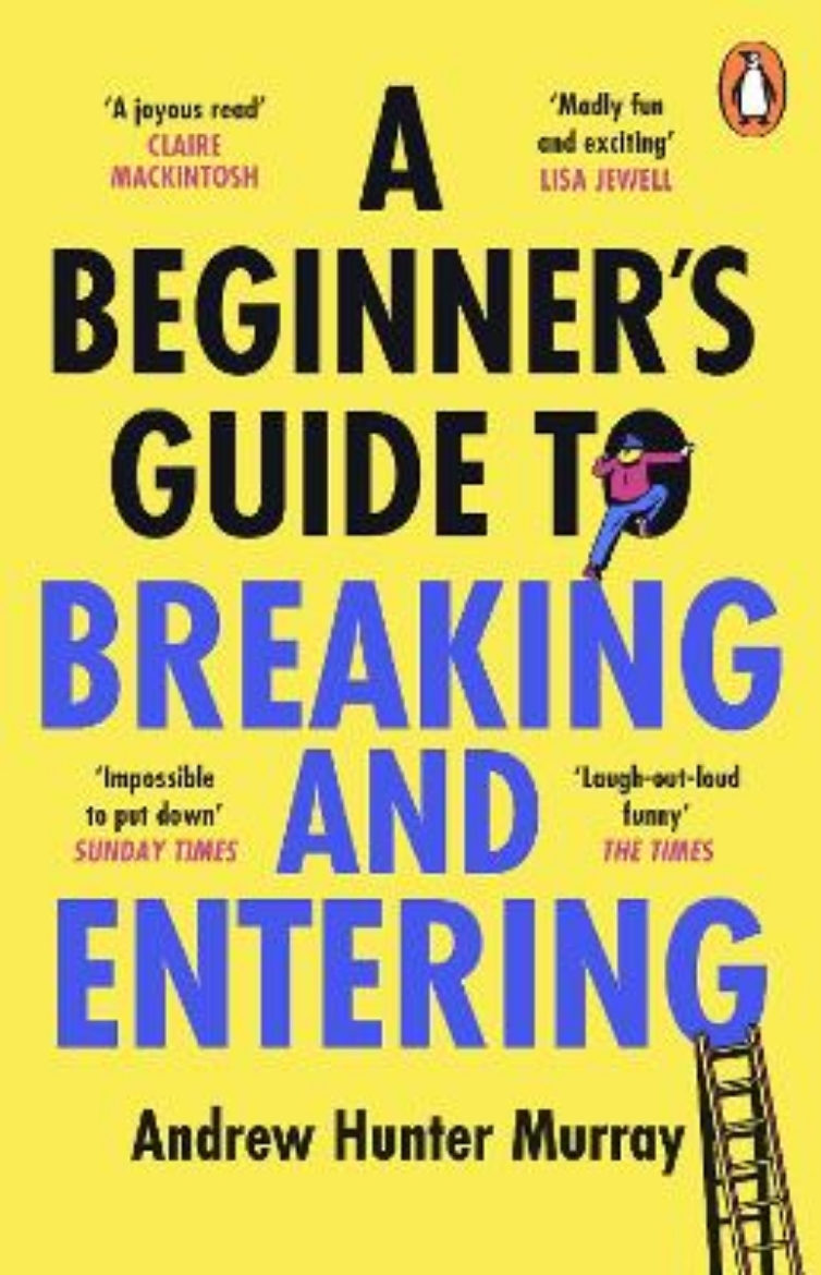 Picture of A Beginner's Guide to Breaking and Entering