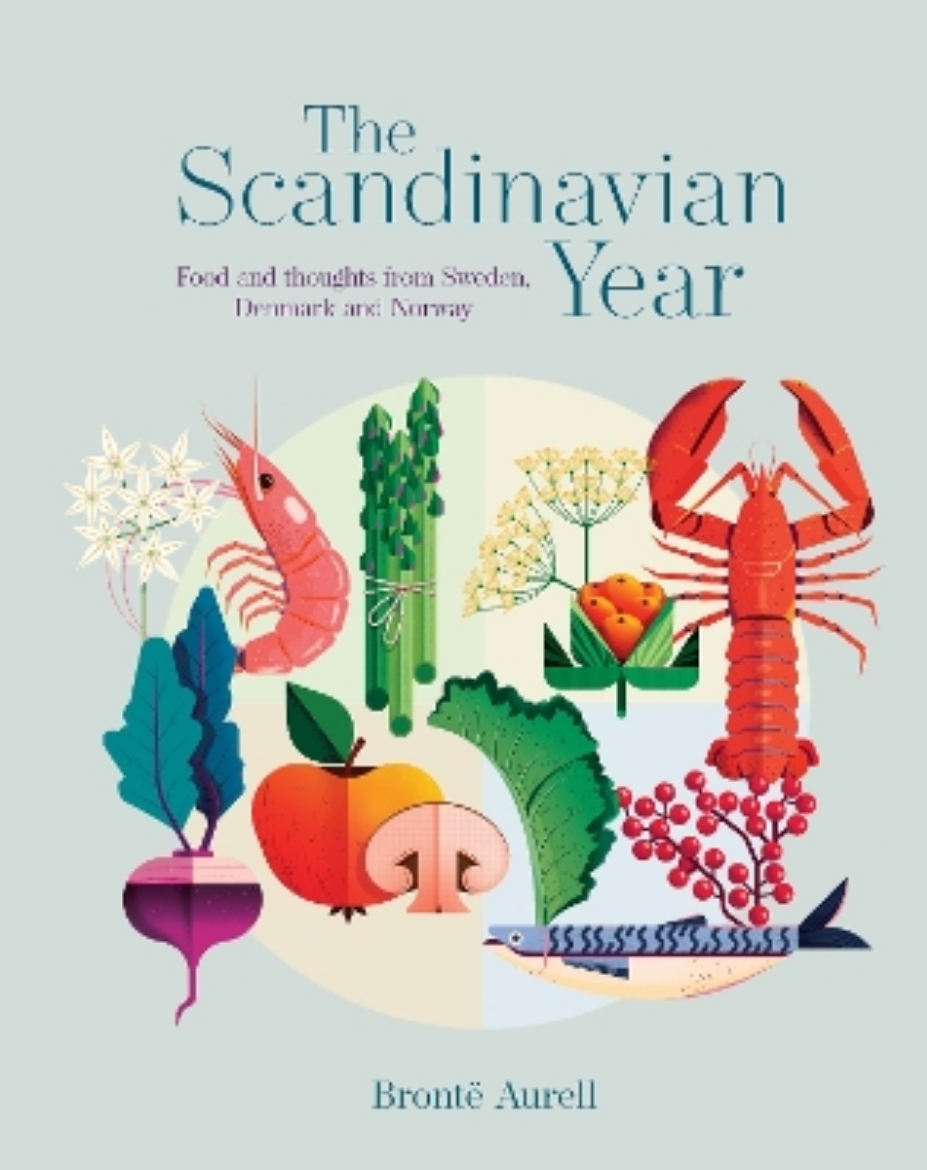 Picture of The Scandinavian Year: Food and Thoughts from Sweden, Denmark and Norway