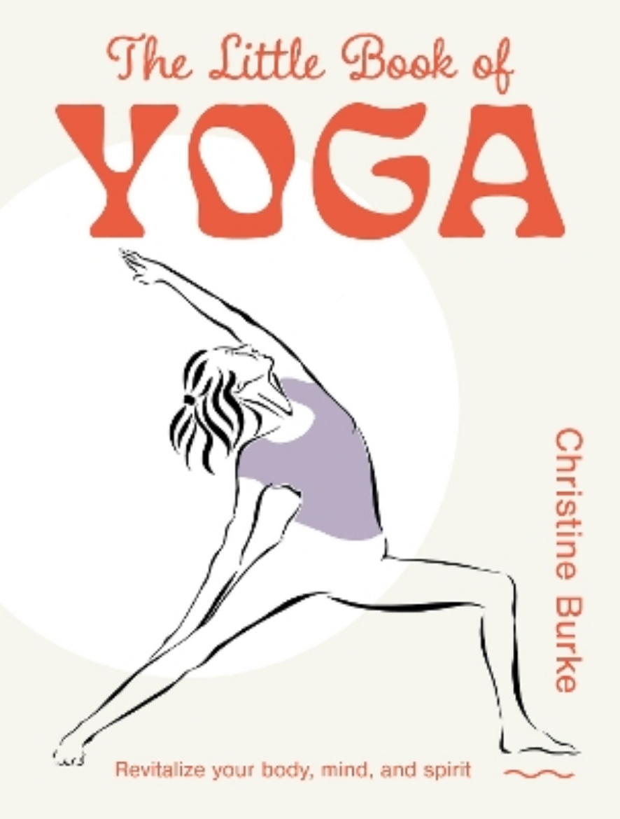 Picture of The Little Book of Yoga: Revitalize Your Body, Mind, and Spirit