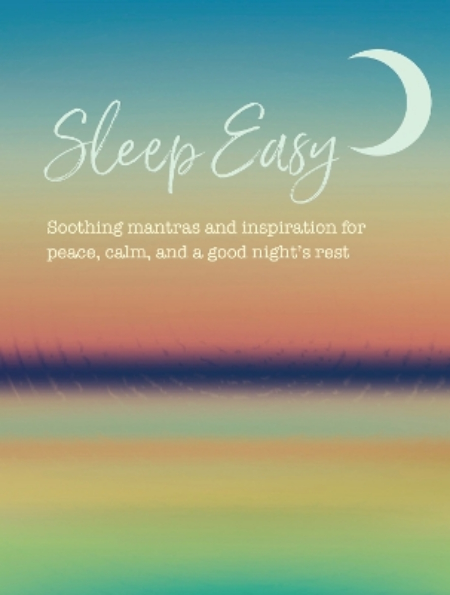 Picture of Sleep Easy: Soothing Mantras and Inspiration for Peace, Calm, and a Good Night’s Rest