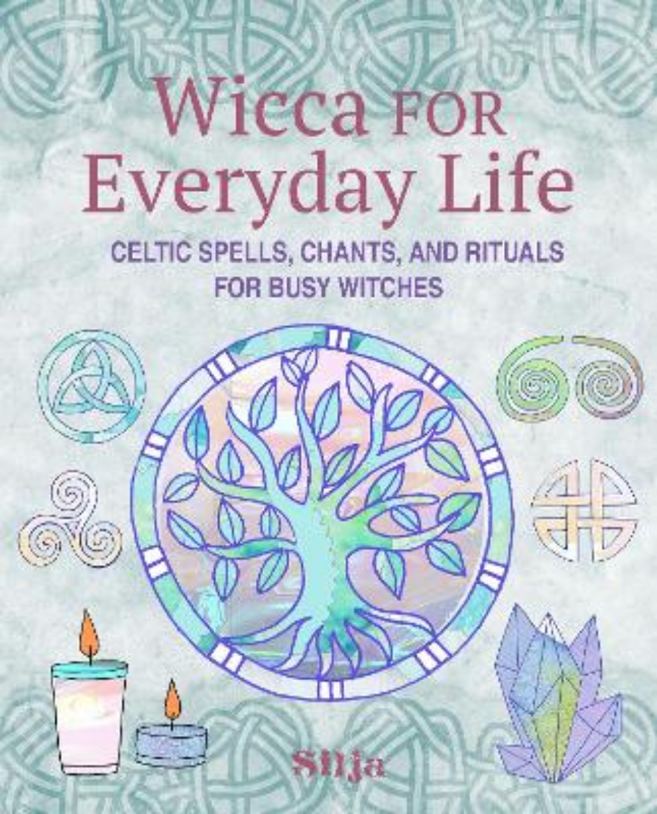 Picture of Wicca for Everyday Life: Celtic Spells, Chants, and Rituals for Busy Witches