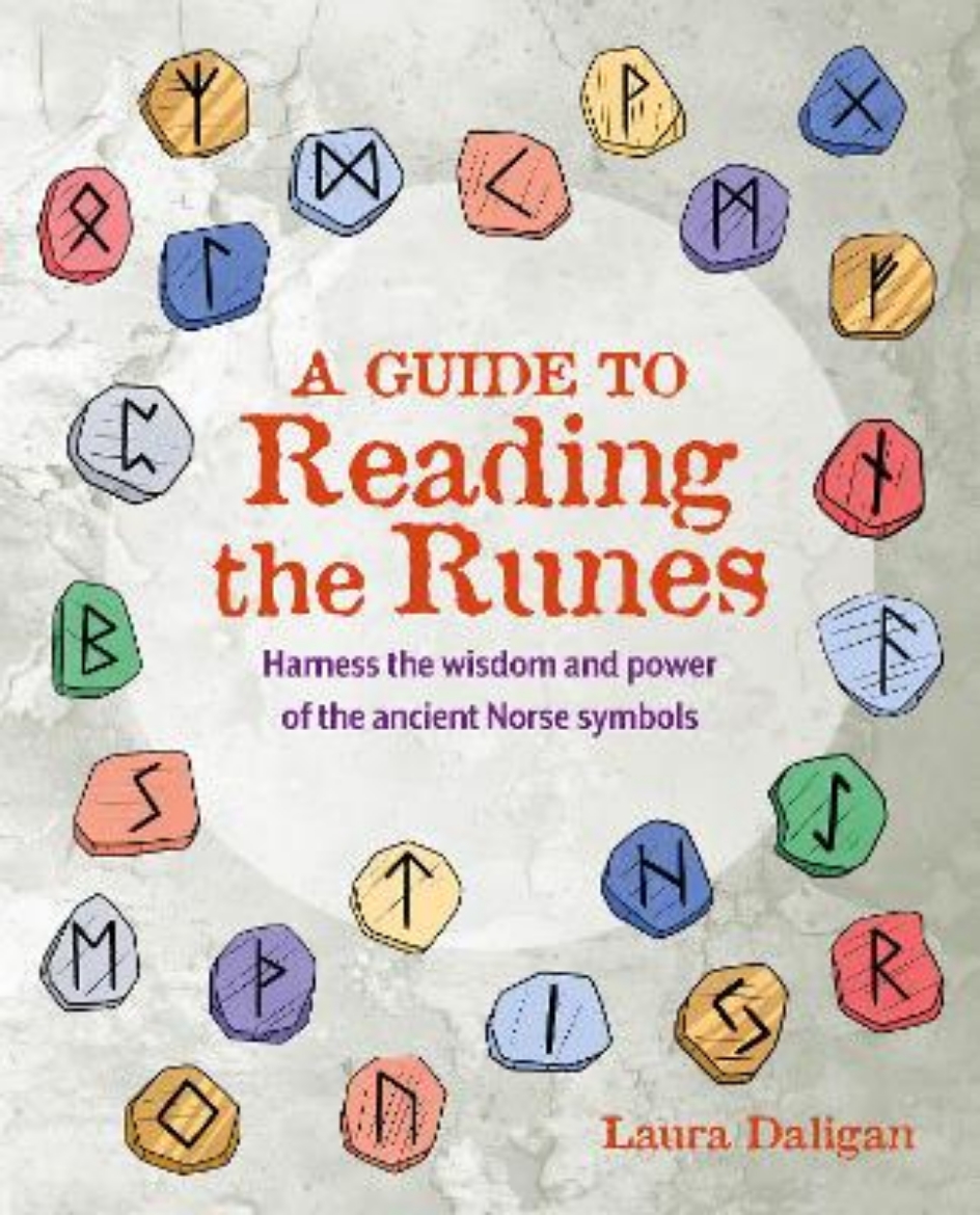 Picture of A Guide to Reading the Runes: Harness the Wisdom and Power of the Ancient Norse Symbols