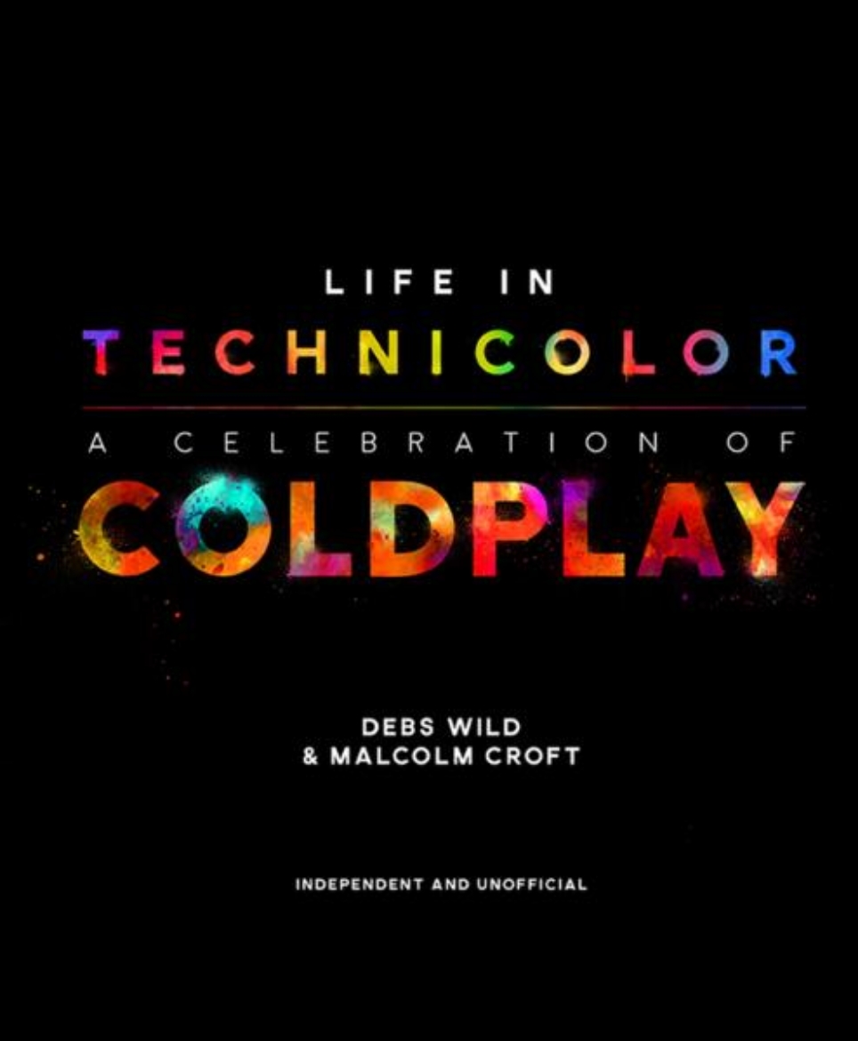 Picture of Life in technicolor: a celebration of coldplay