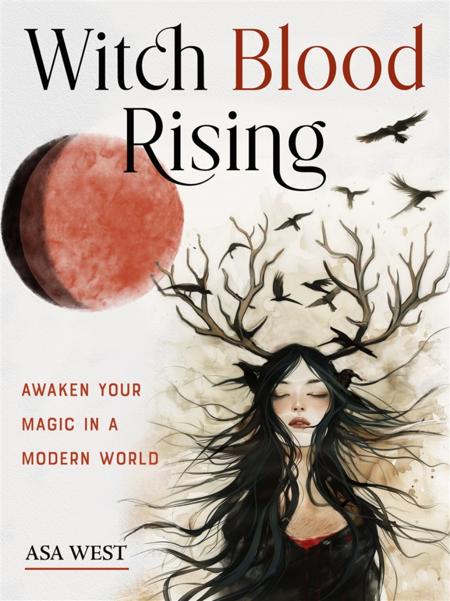 Picture of Witch Blood Rising: Awaken Your Magic in a Modern World