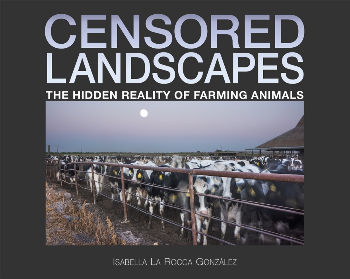 Picture of Censored Landscapes: The Hidden Reality of Farming Animals