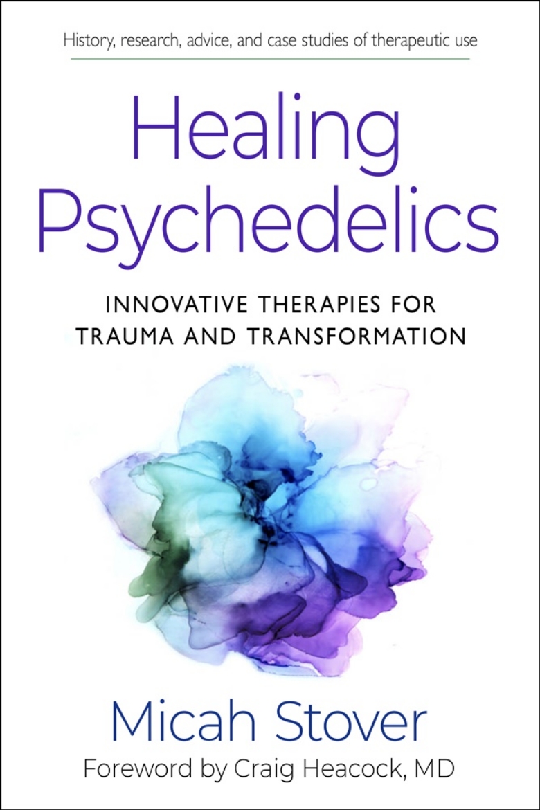 Picture of Healing Psychedelics: Innovative Therapies for Trauma and Transformation