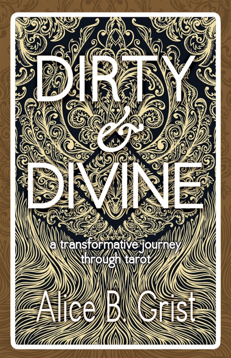 Picture of Dirty & Divine: a transformative journey through tarot