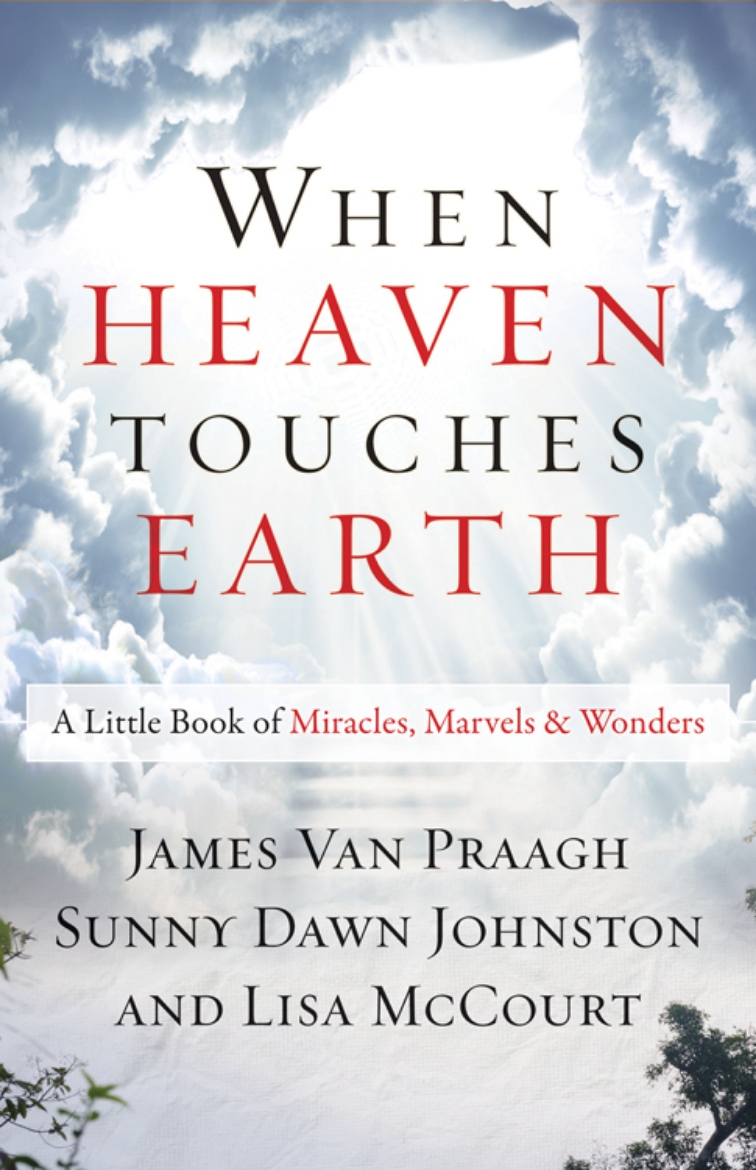 Picture of When Heaven Touches Earth: A Little Book of Miracles, Marvels, & Wonders