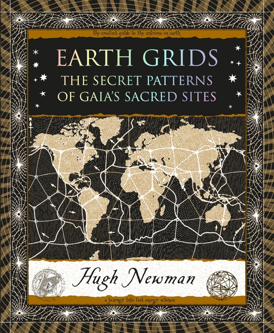 Picture of Earth Grids: The Secret Patterns of Gaia's Sacred Sites