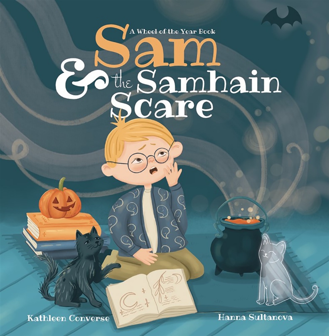 Picture of Sam & the Samhain Scare: A Wheel of the Year Book