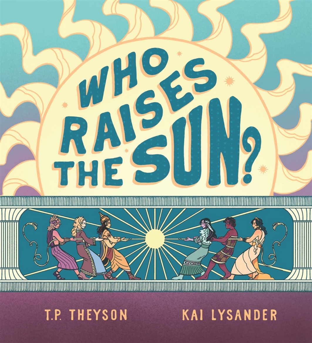 Picture of Who Raises the Sun?