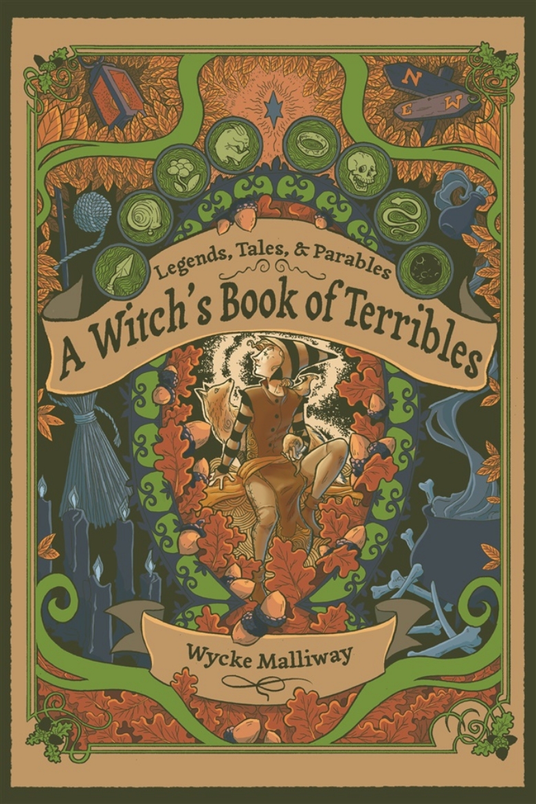 Picture of A Witch's Book of Terribles: Legends, Tales, & Parables