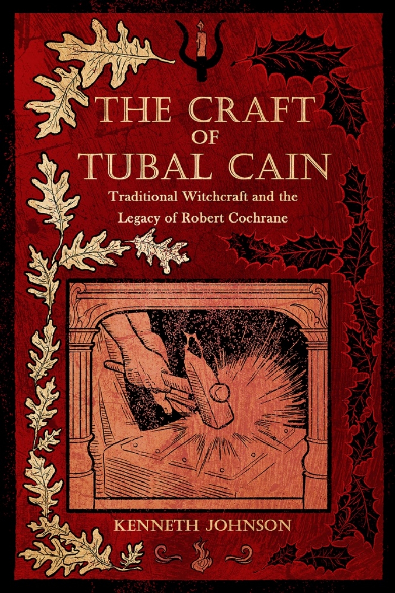 Picture of The Craft of Tubal Cain: Traditional Witchcraft and the Legacy of Robert Cochrane