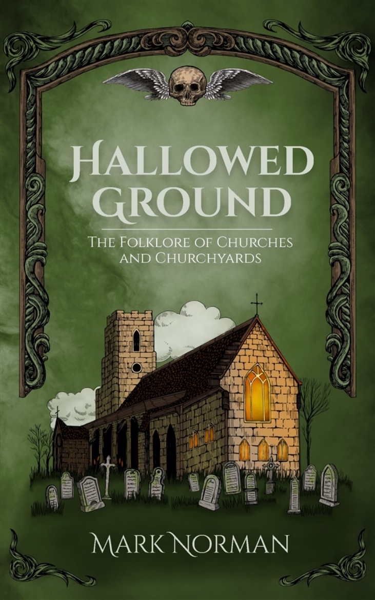 Picture of Hallowed Ground: The Folklore of Churches and Churchyards