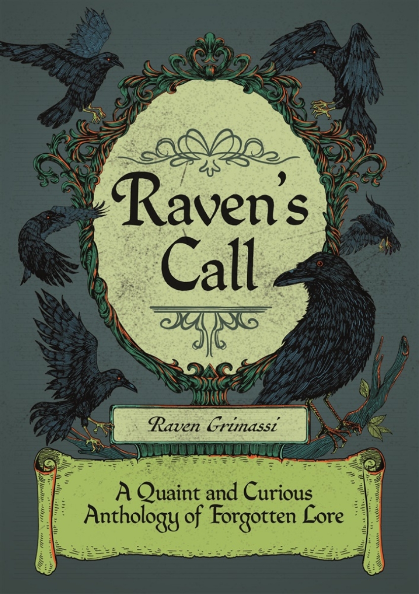 Picture of Raven's Call: A Quaint and Curious Anthology of Forgotten Lore