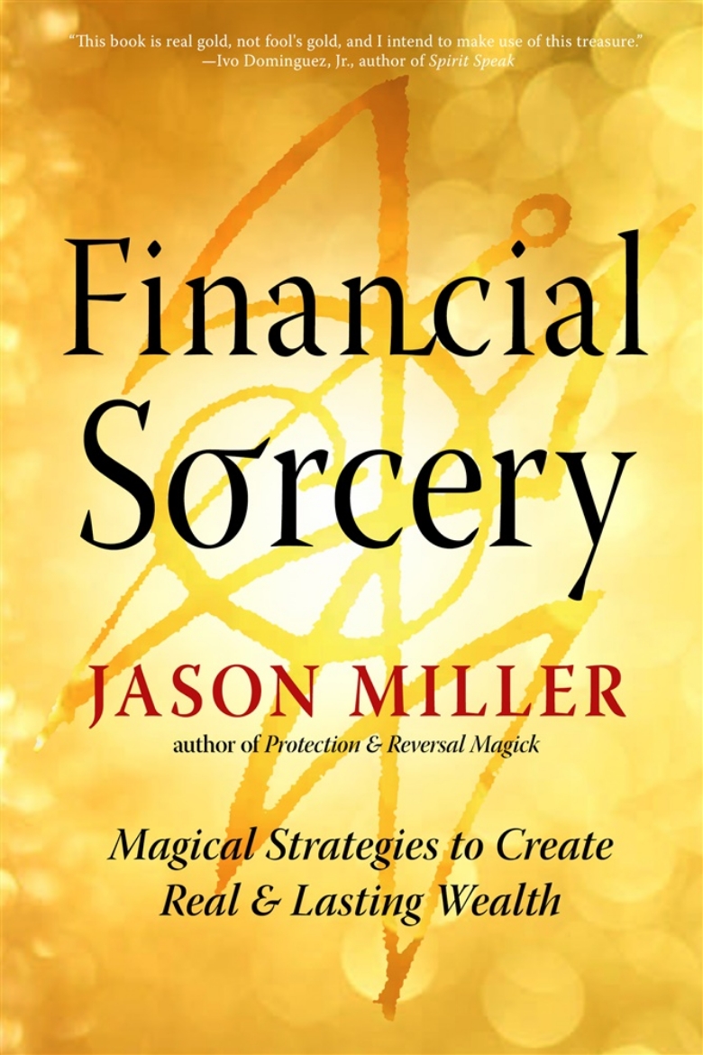 Picture of Financial Sorcery: Magical Strategies to Create Real and Lasting Wealth
