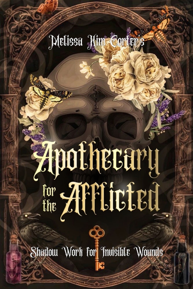 Picture of Apothecary for the Afflicted: Shadow Work for Invisible Wounds