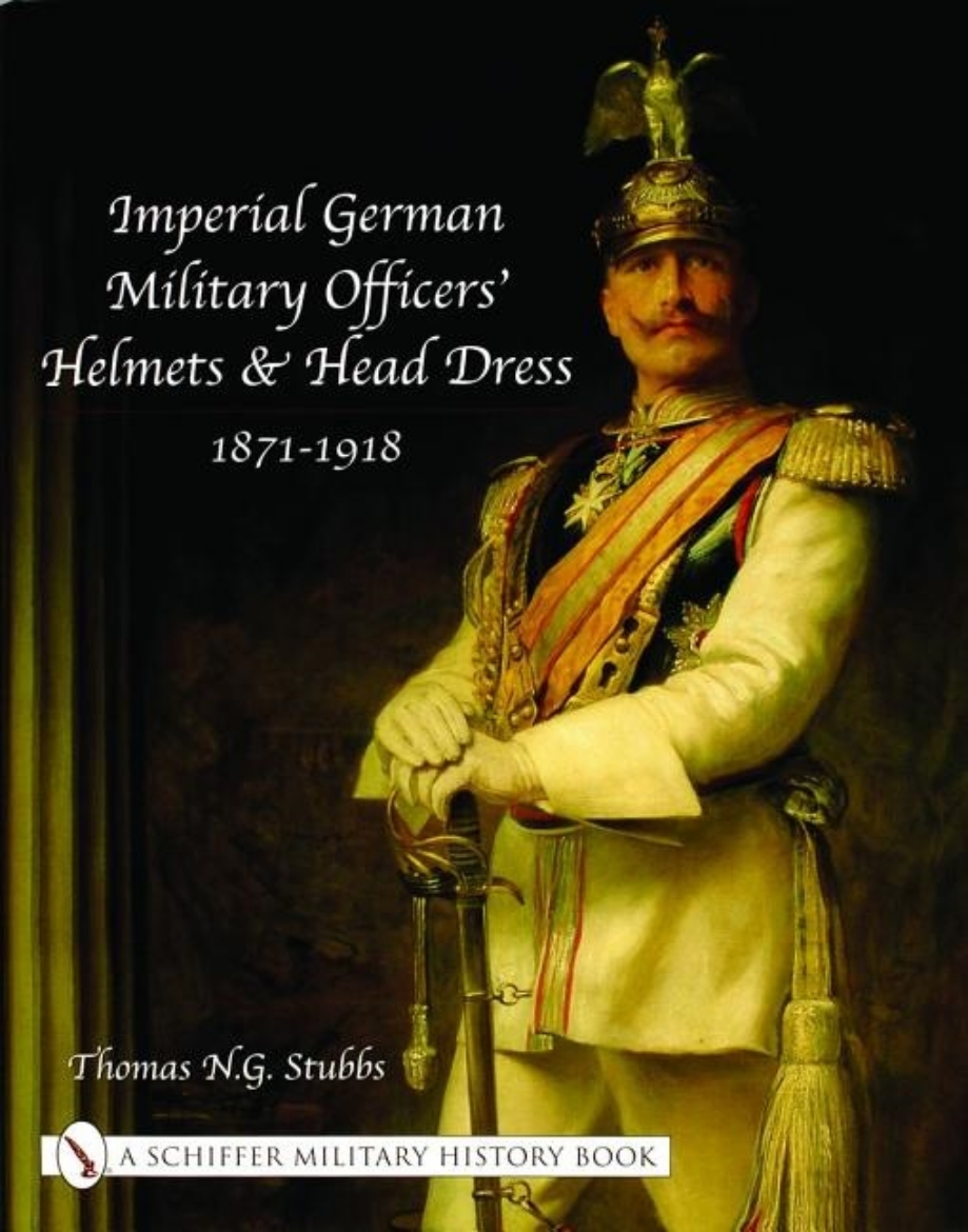 Picture of Imperial German Military Officers’ Helmets And Headdress
