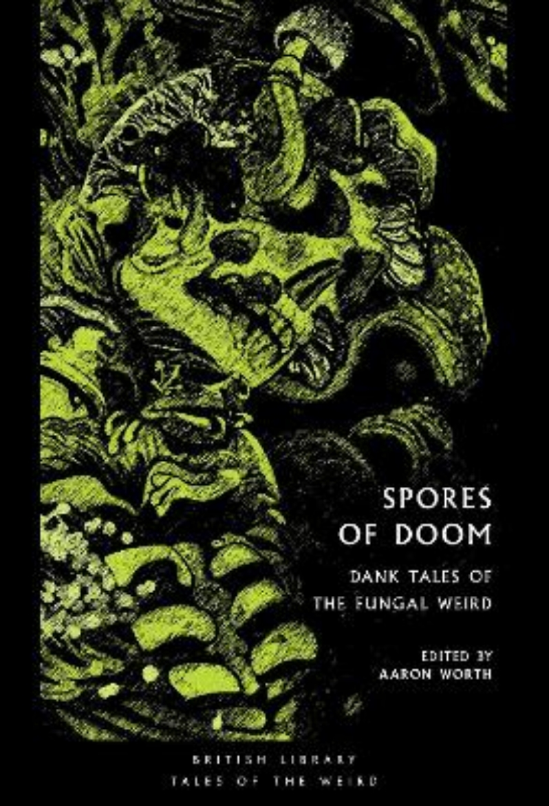 Picture of Spores of Doom: Dank Tales of the Fungal Weird