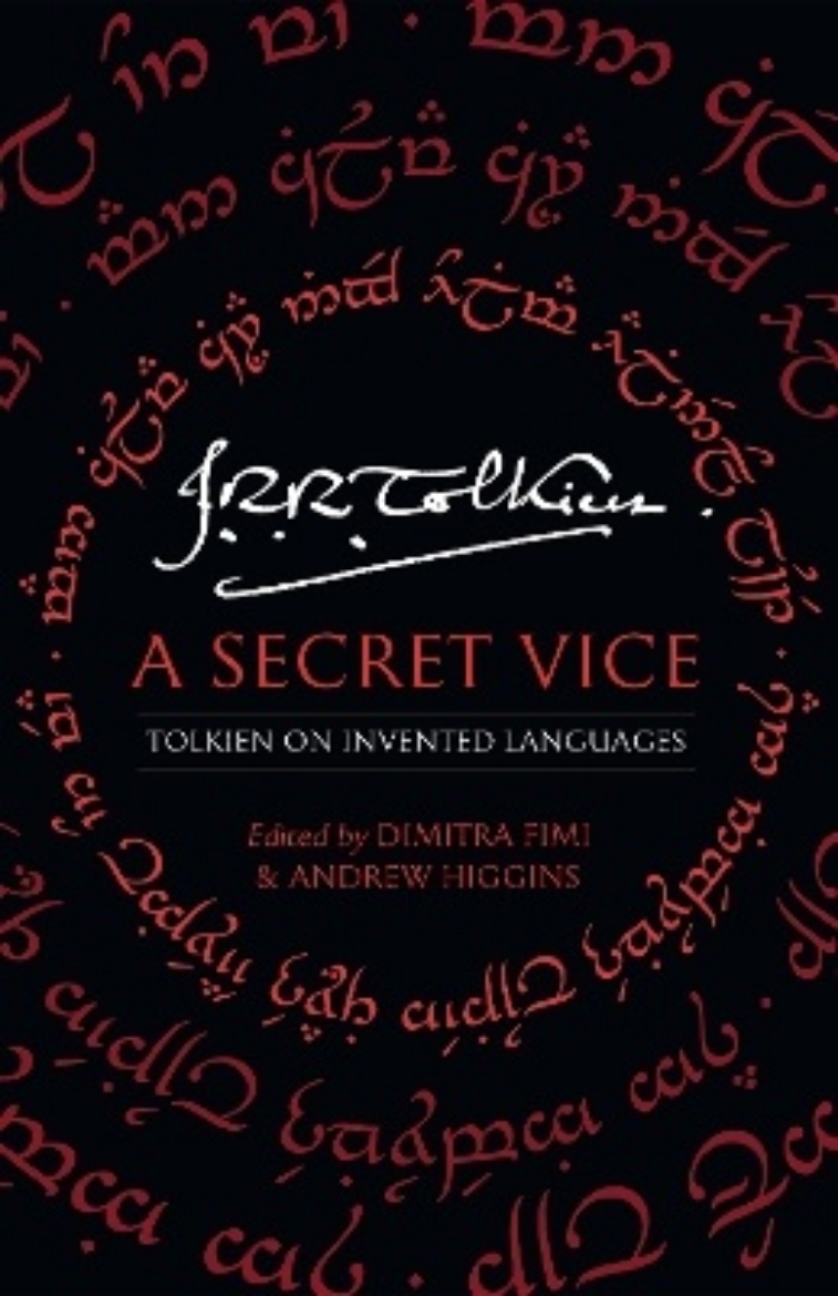 Picture of A Secret Vice : Tolkien on Invented Languages