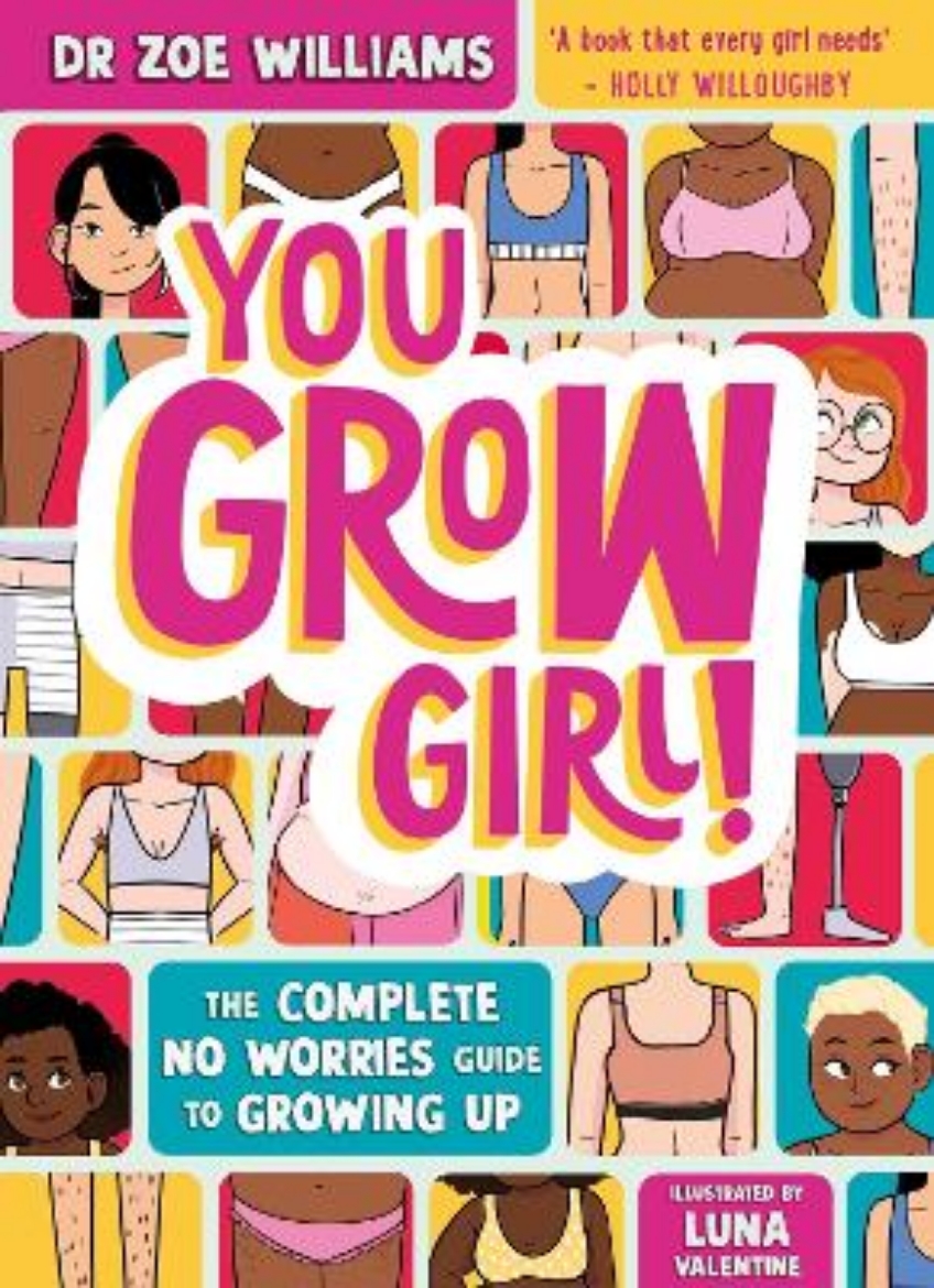 Picture of You Grow Girl!: The Complete No Worries Guide to Puberty and Growing Up