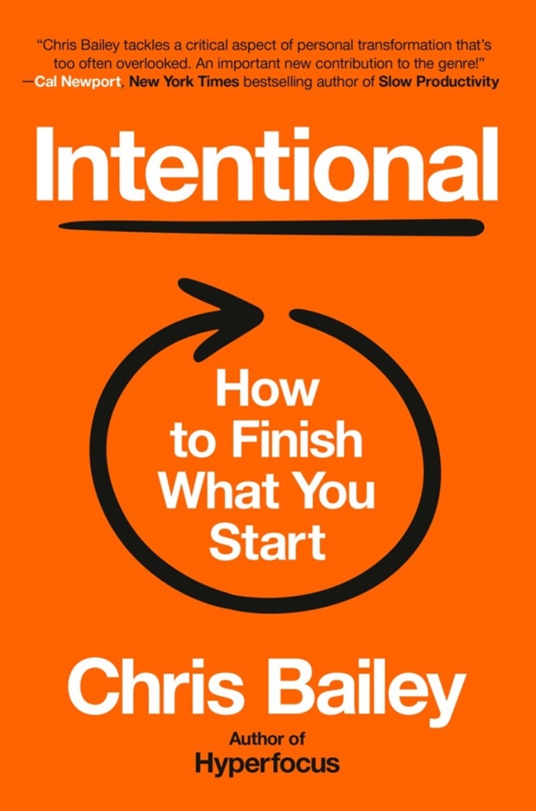 Picture of Intentional: How to Finish What You Start