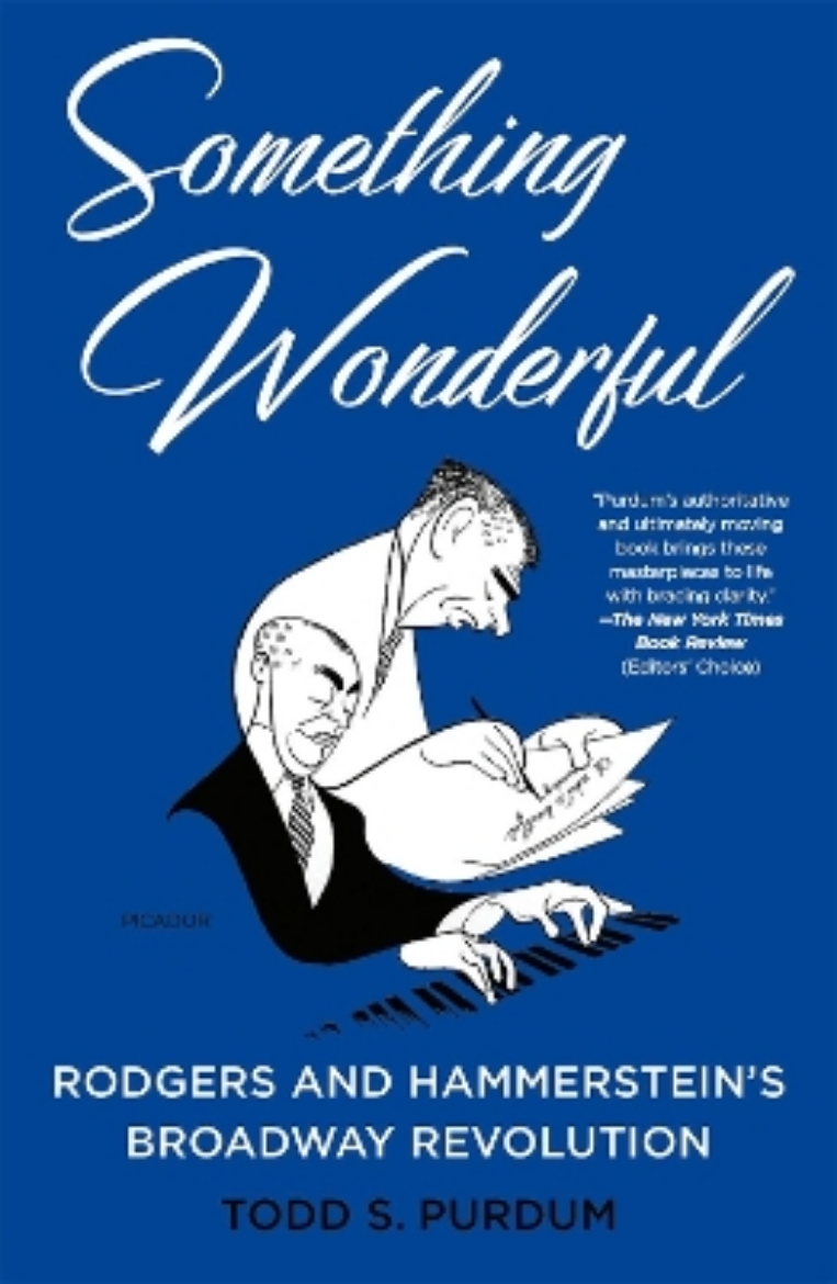 Picture of Something Wonderful: Rodgers and Hammerstein's Broadway Revolution