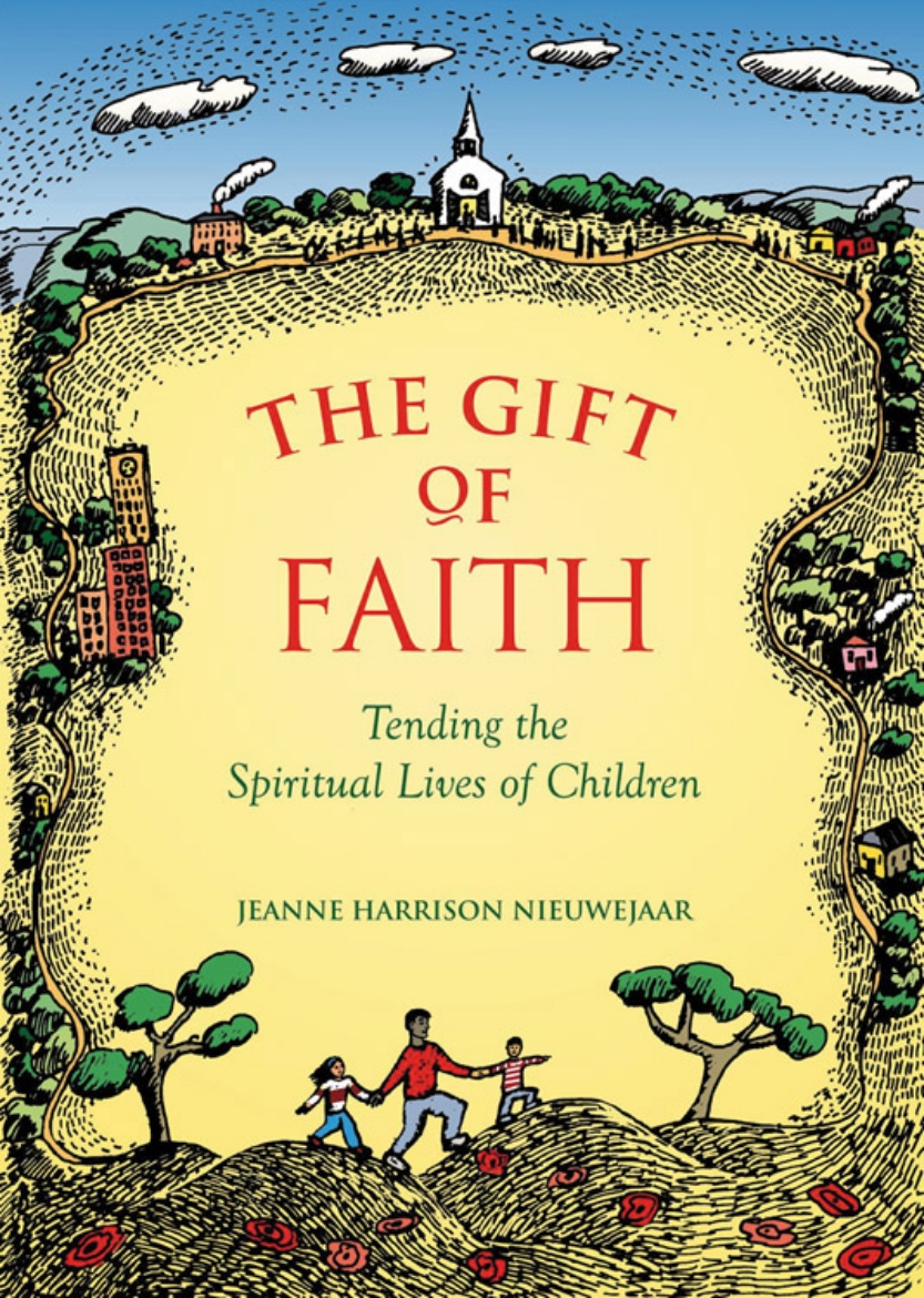 Picture of Gift Of Faith: Tending the Spiritual Lives of Children