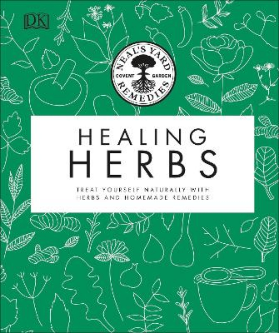 Picture of Neal's Yard Remedies Healing Herbs: Treat Yourself Naturally with Homemade Herbal Remedies