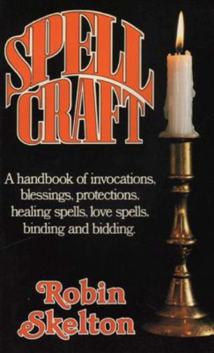 Picture of Spellcraft: A Handbook Of Invocations, Blessings, Protection