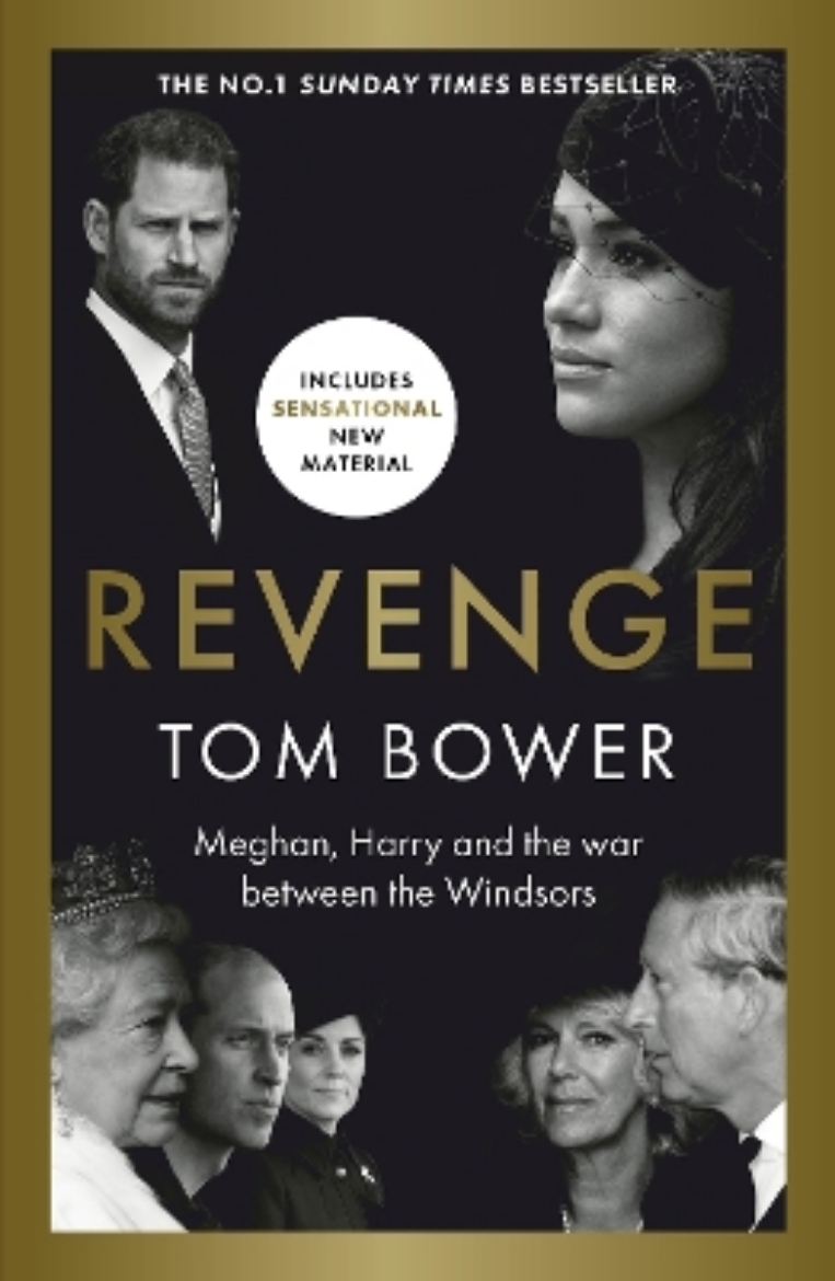 Picture of Revenge: Meghan, Harry and the war between the Windsors.  The Sunday Times no 1 bestseller