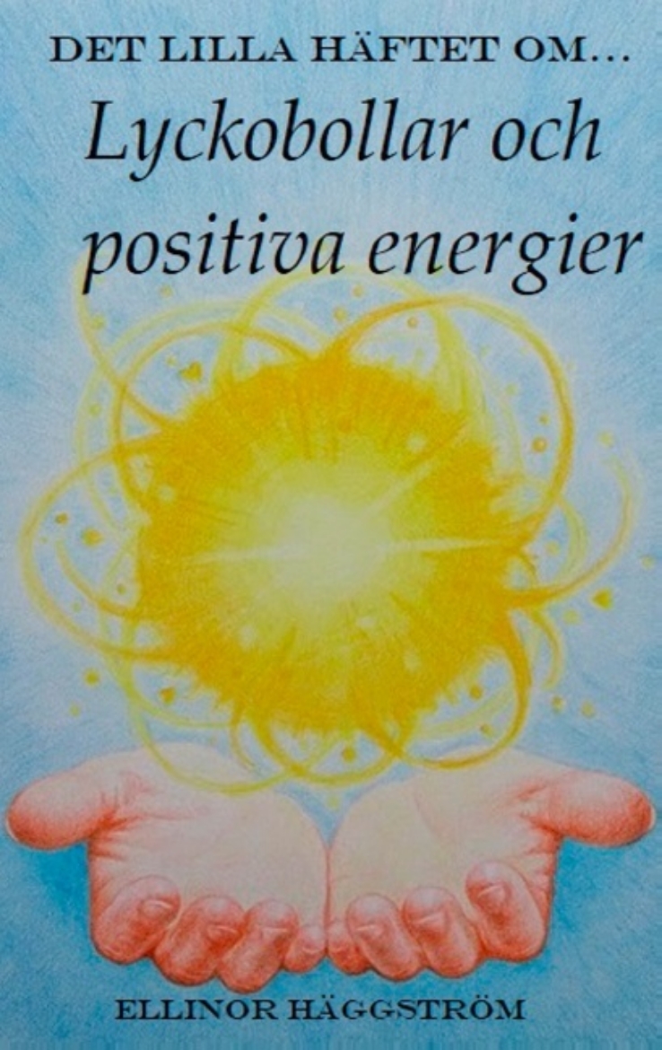 Picture of Det lilla häftet om lyckobollar och positiva energier : Det lilla häftet om