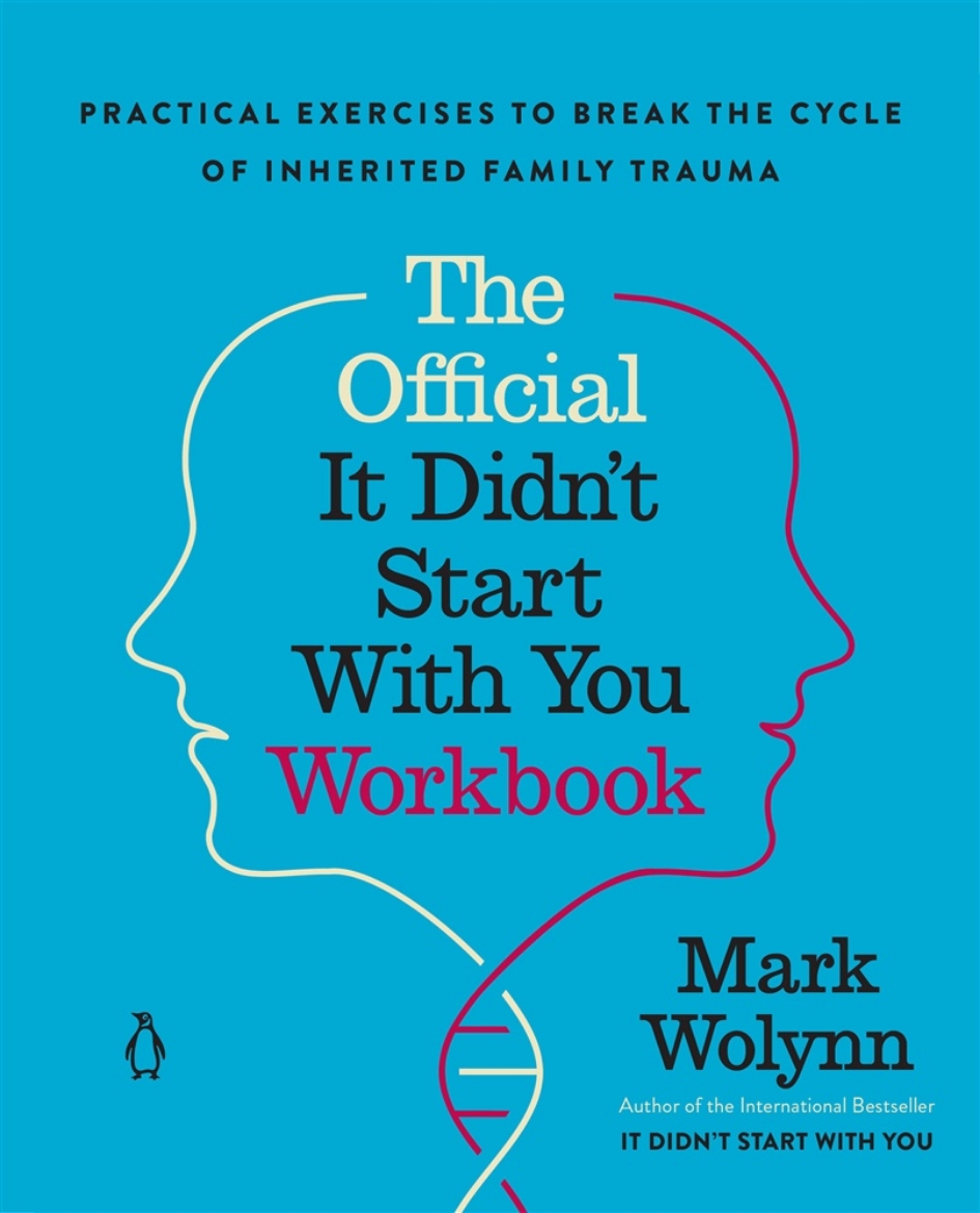 Picture of The Official It Didn't Start with You Workbook: Practical Exercises to Break the Cycle of Inherited Family Trauma