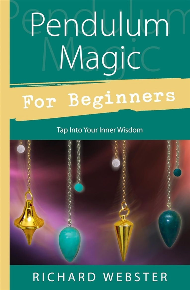 Picture of Pendulum magic for beginners - power to achieve all goals