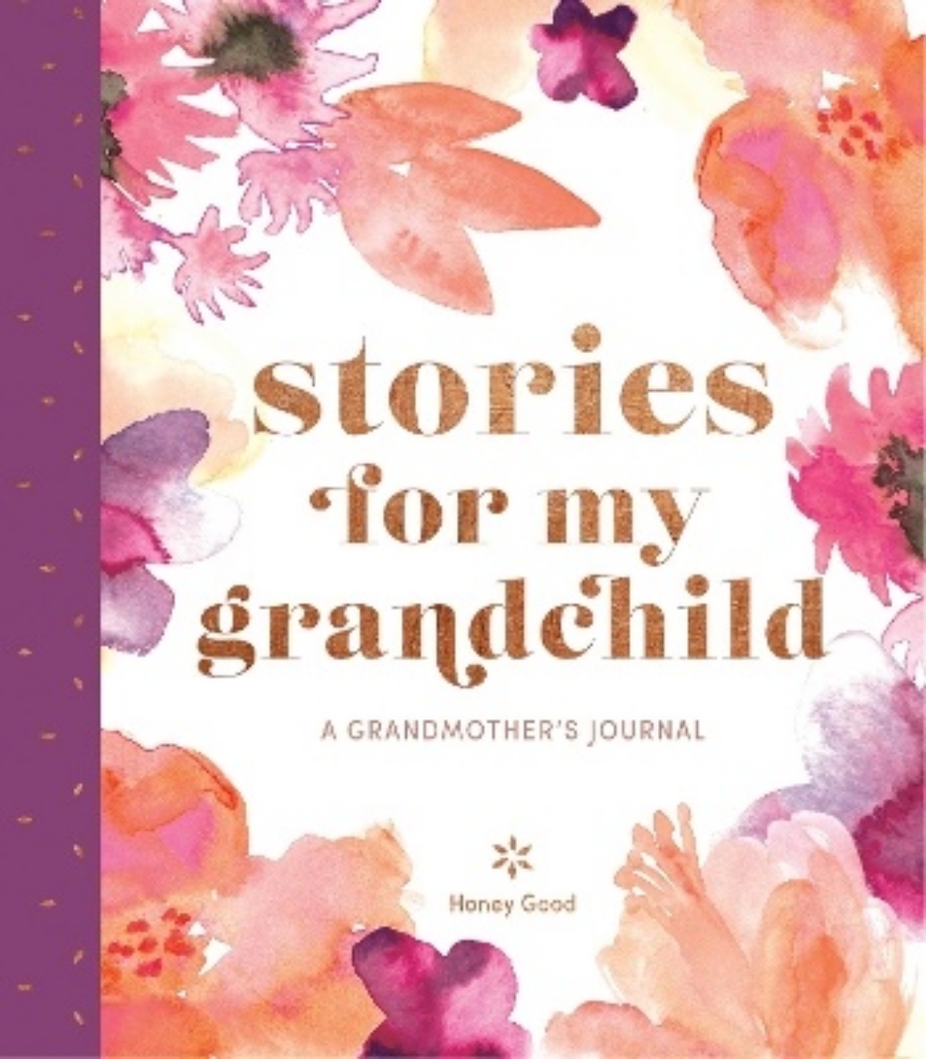 Picture of Stories for My Grandchild: A Grandmother's Journal