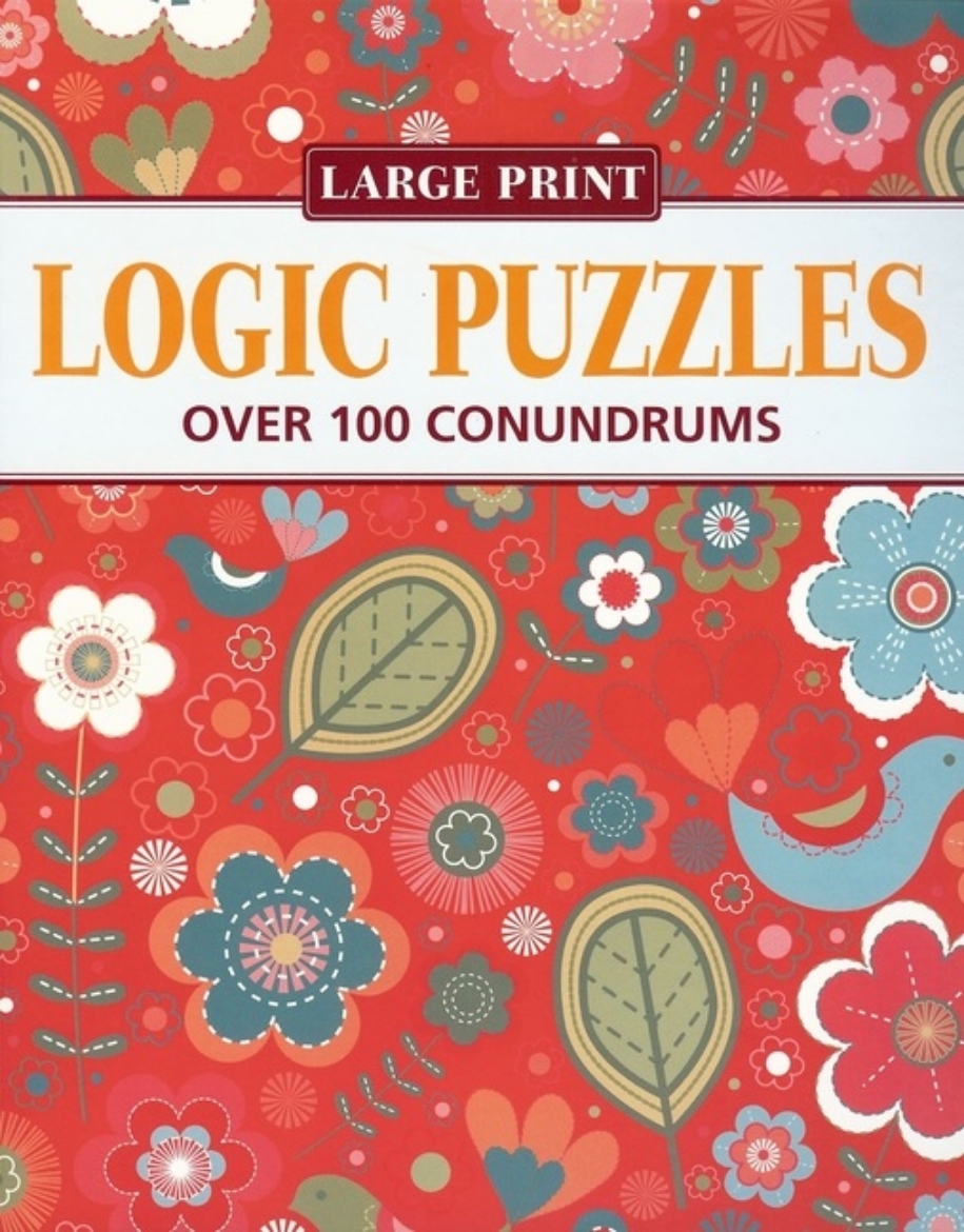 Picture of Logic Puzzles: Over 100 Conundrums