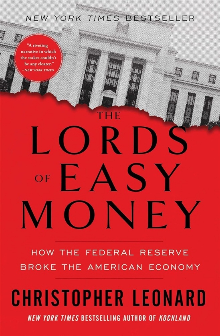 Picture of The Lords of Easy Money: How the Federal Reserve Broke the American Economy