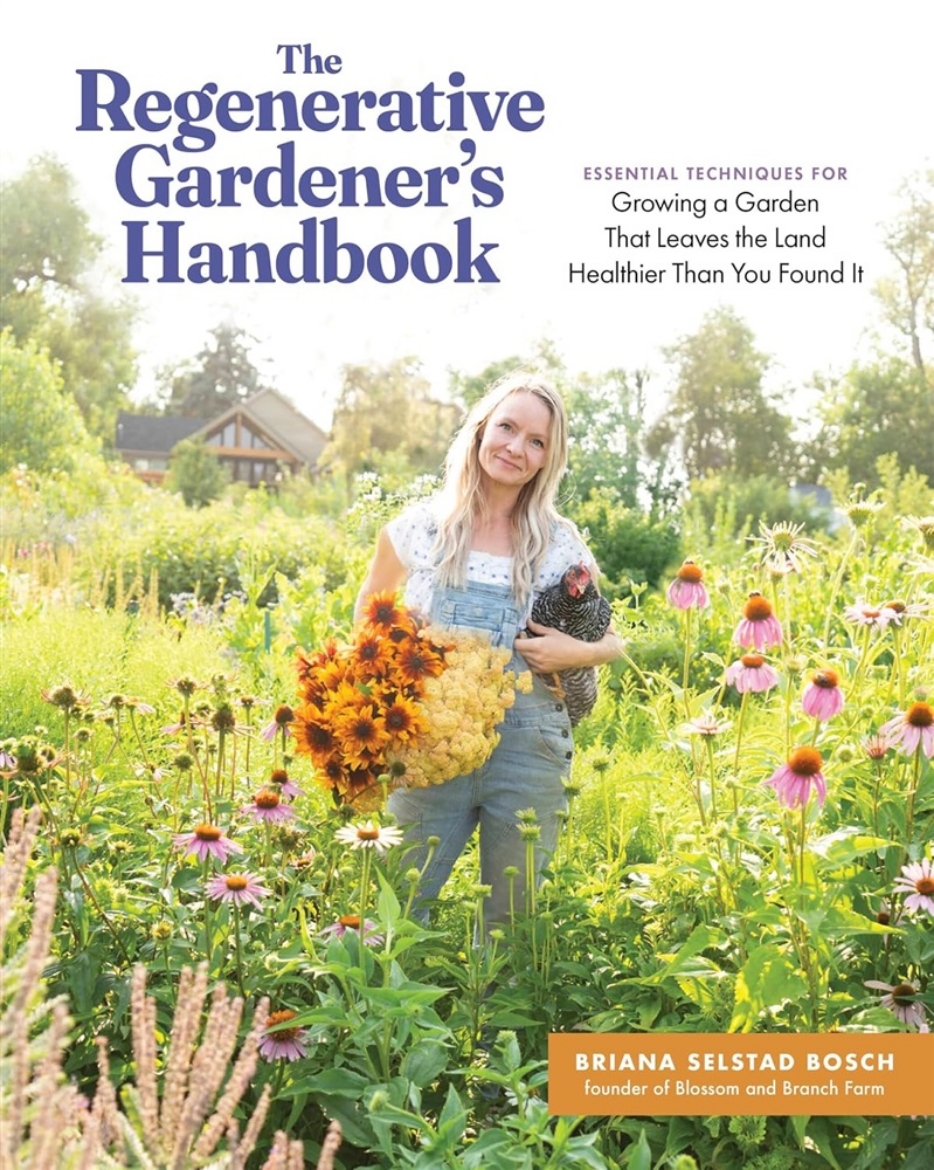 Picture of Regenerative Gardener's Handbook: Essential Techniques for Growing a Garden That Sustains Itself and Leaves the Land Healthier than You Found It