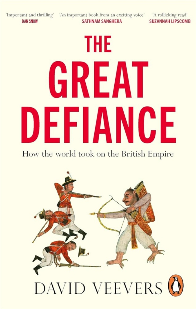 Picture of The Great Defiance: How the world took on the British Empire