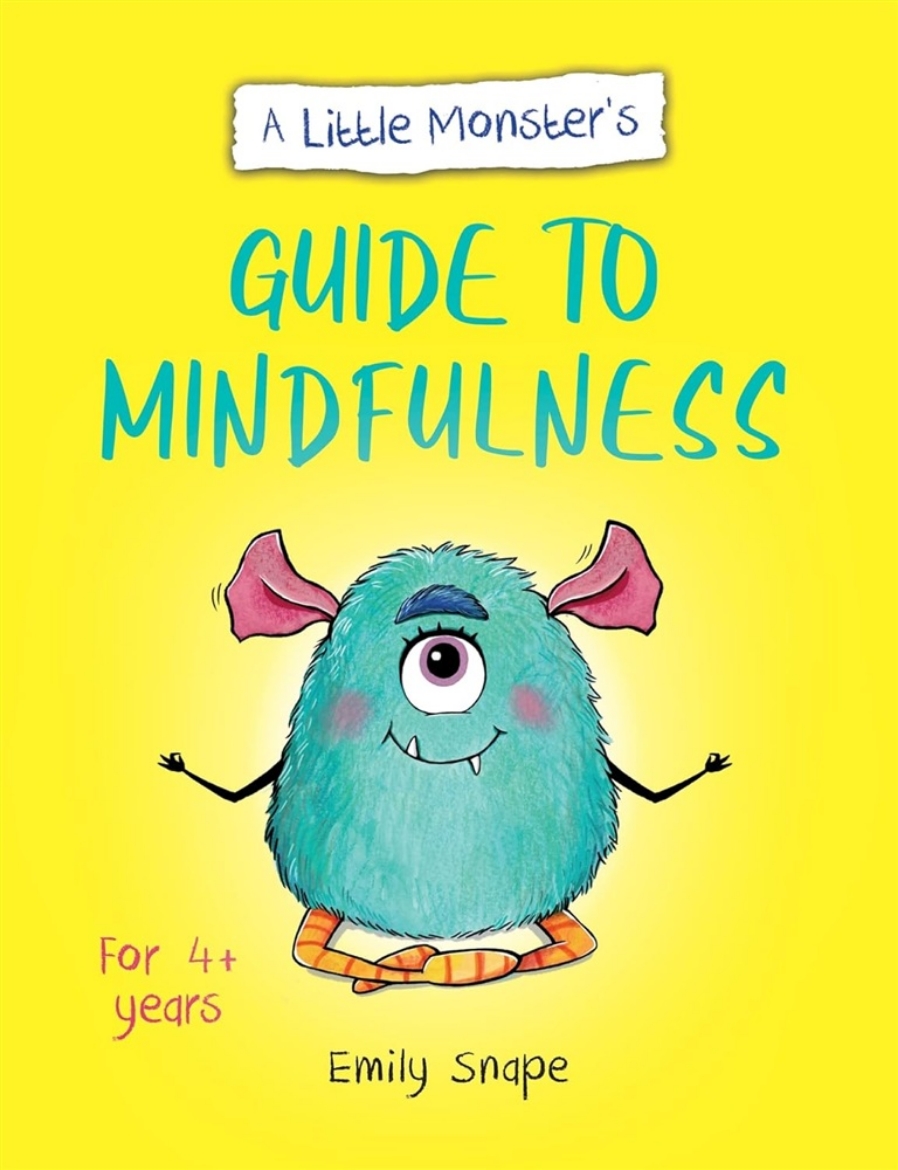 Picture of A Little Monster’s Guide to Mindfulness: A Child's Guide to Coping with Their Feelings