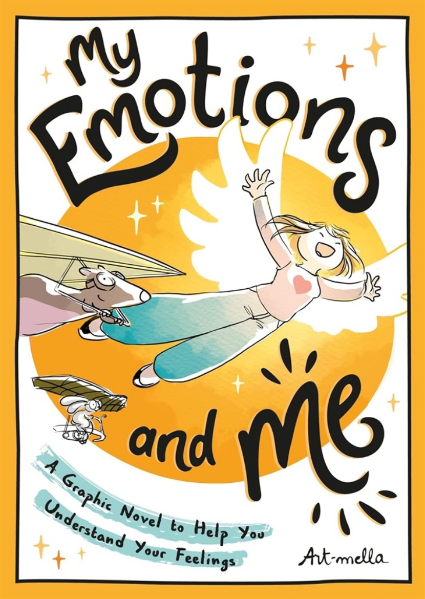 Picture of My Emotions and Me: A Graphic Novel to Help You Understand Your Feelings