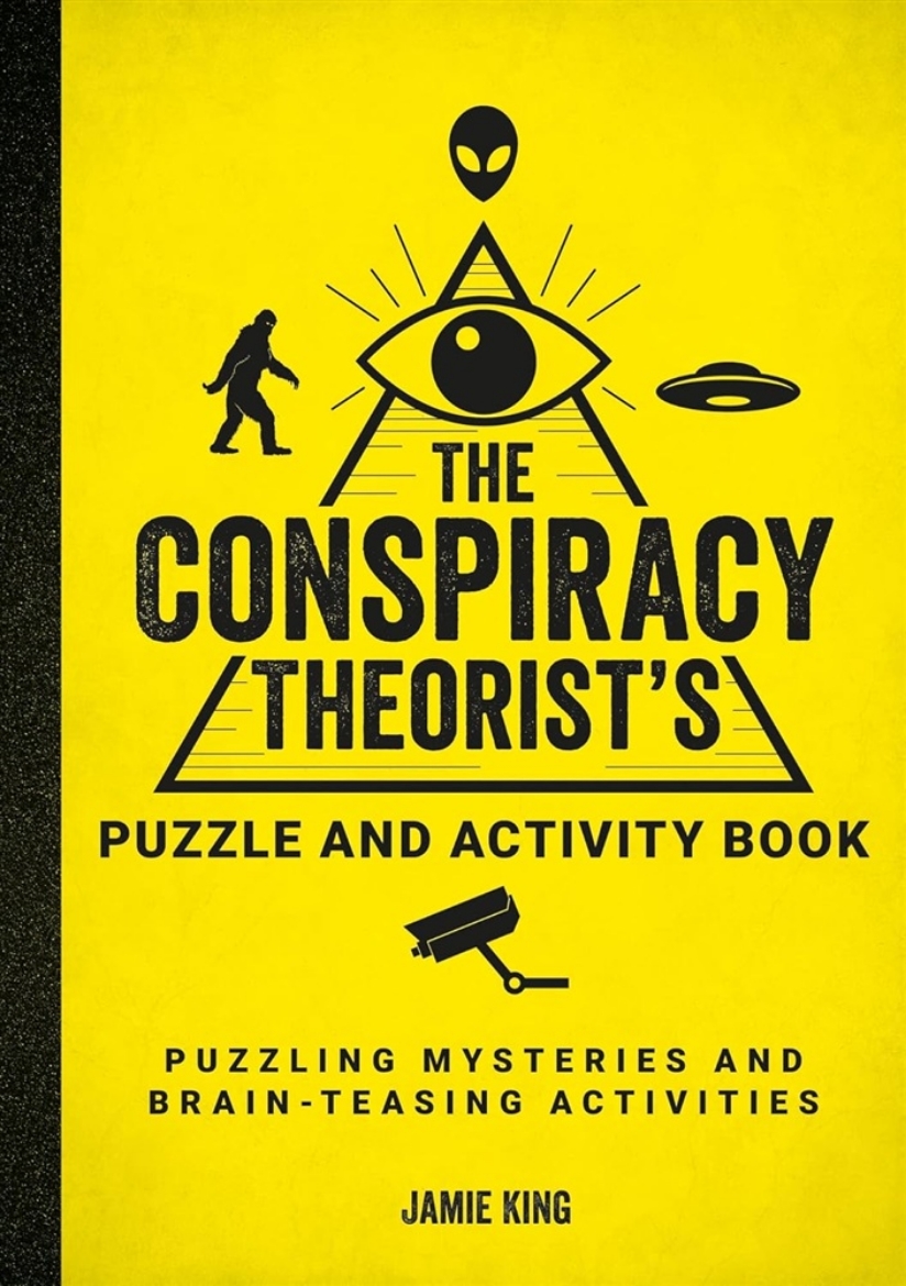 Picture of The Conspiracy Theorist's Puzzle and Activity Book: Puzzling Mysteries and Brain-Teasing Activities