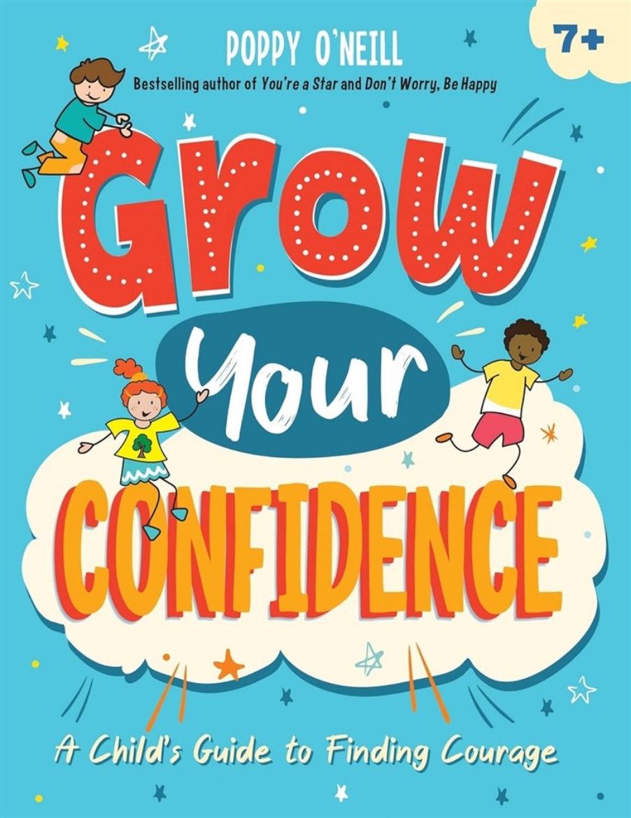 Picture of Grow Your Confidence: A Child's Guide to Finding Courage