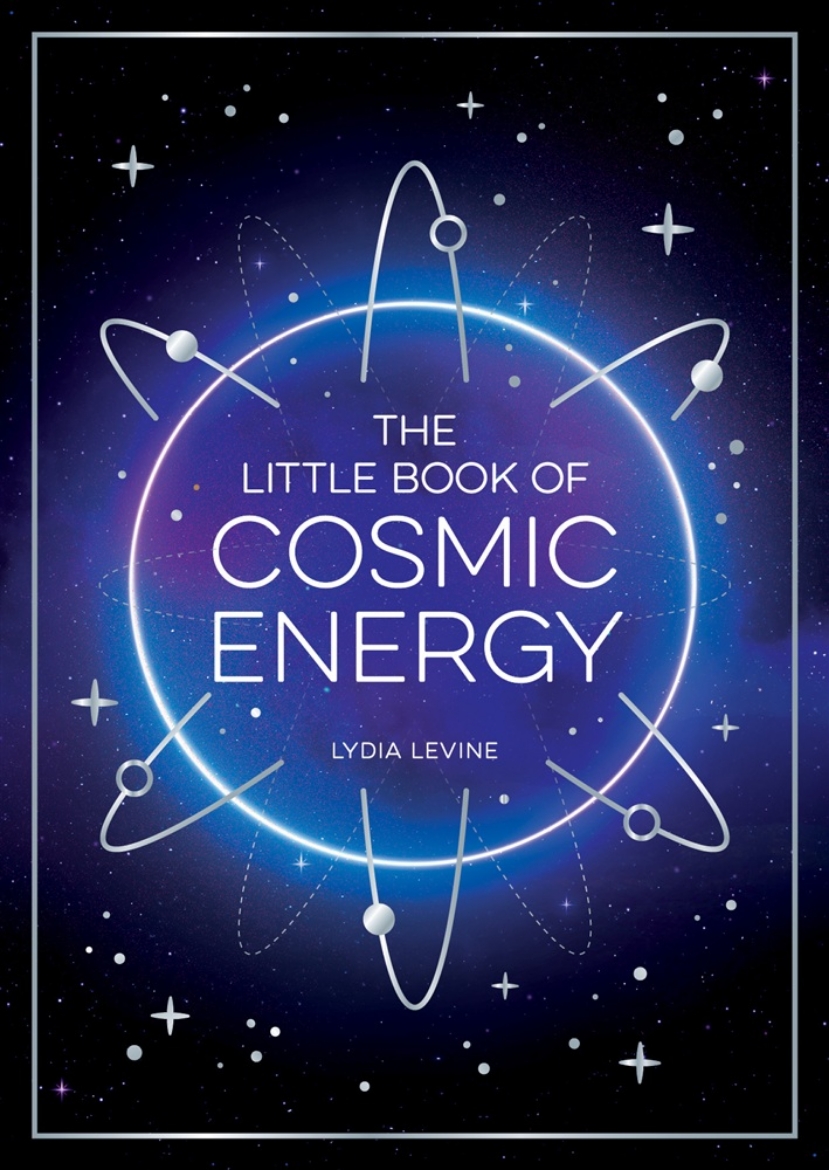 Picture of The Little Book of Cosmic Energy: A Beginner’s Guide to Harnessing the Power of the Universe