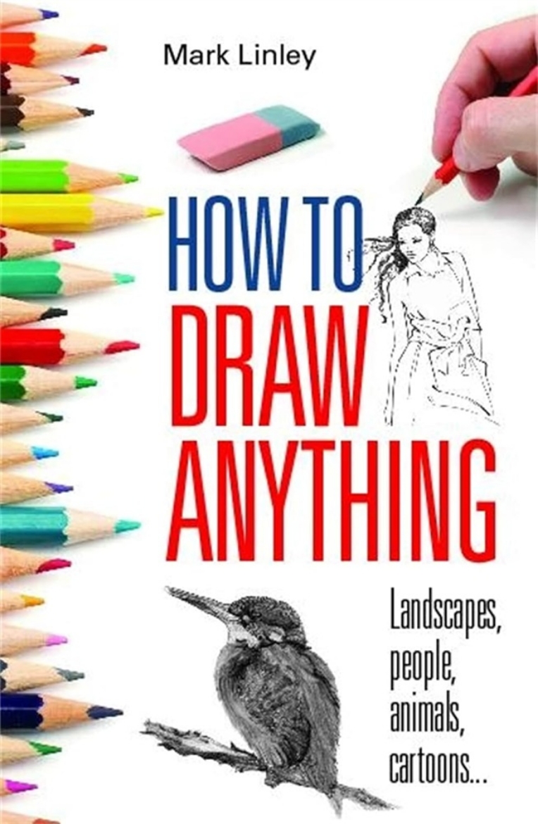 Picture of How to draw anything - landscapes, people, animals, cartoons...