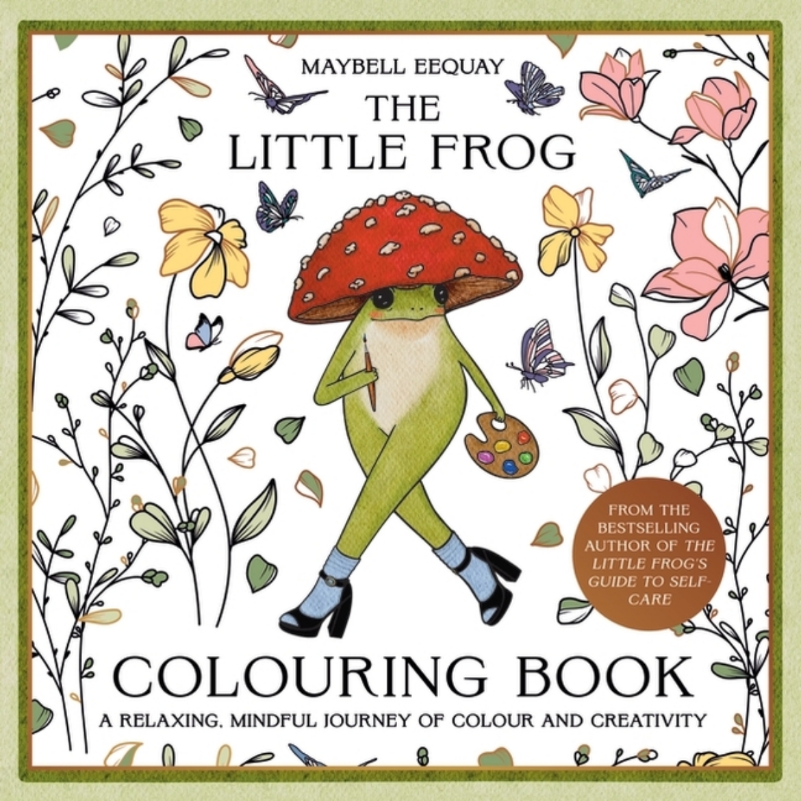 Picture of The Little Frog Colouring Book: A Relaxing, Mindful Journey of Colour and Creativity Featuring Affirmations from the Internet’s Beloved Mushroom Frog