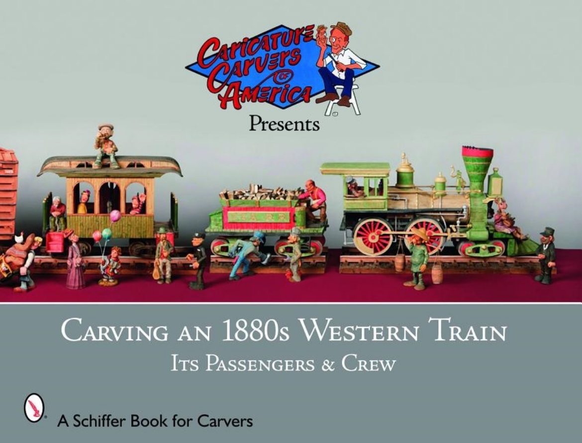 Picture of Carving An 1880s Western Train : Its Passengers & Crew