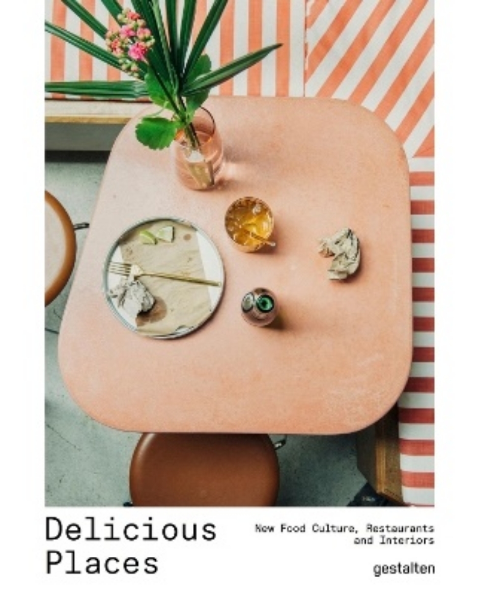 Picture of Delicious Places: New Food Culture, Restaurants and Interiors